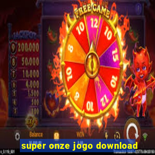 super onze jogo download